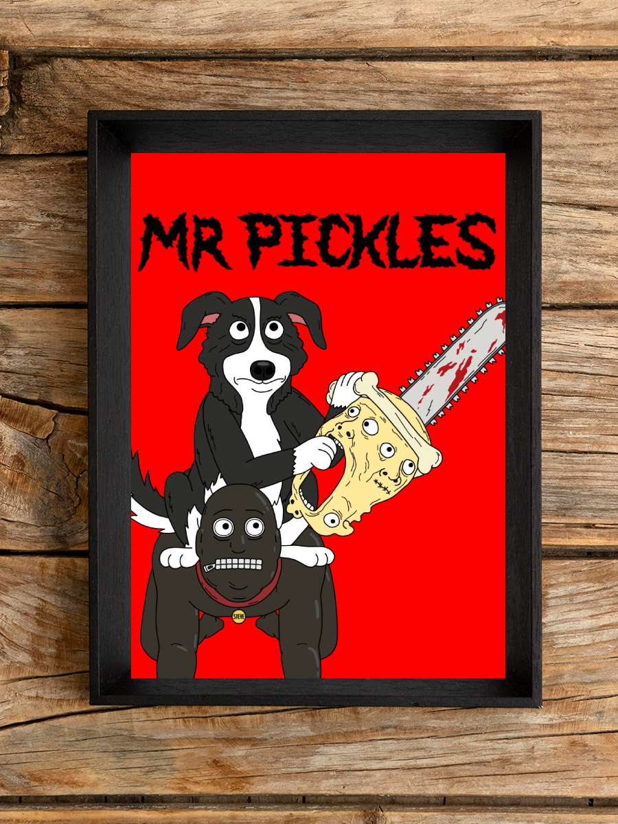 Mr. Pickles Dizi Tablo Siyah Çerçeveli Dizi Poster Duvar Tablo