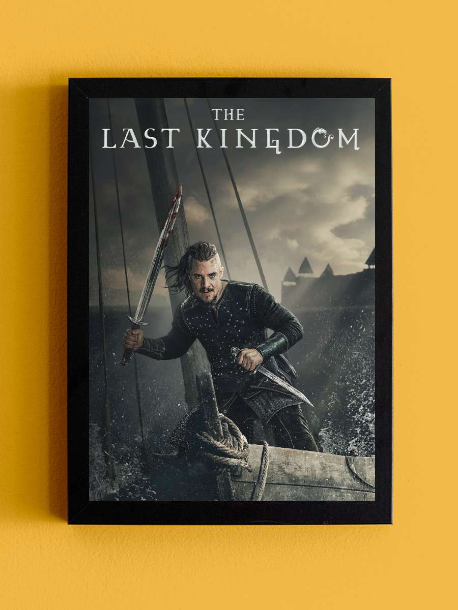 The Last Kingdom Dizi Tablo Siyah Çerçeveli Dizi Poster Duvar Tablo