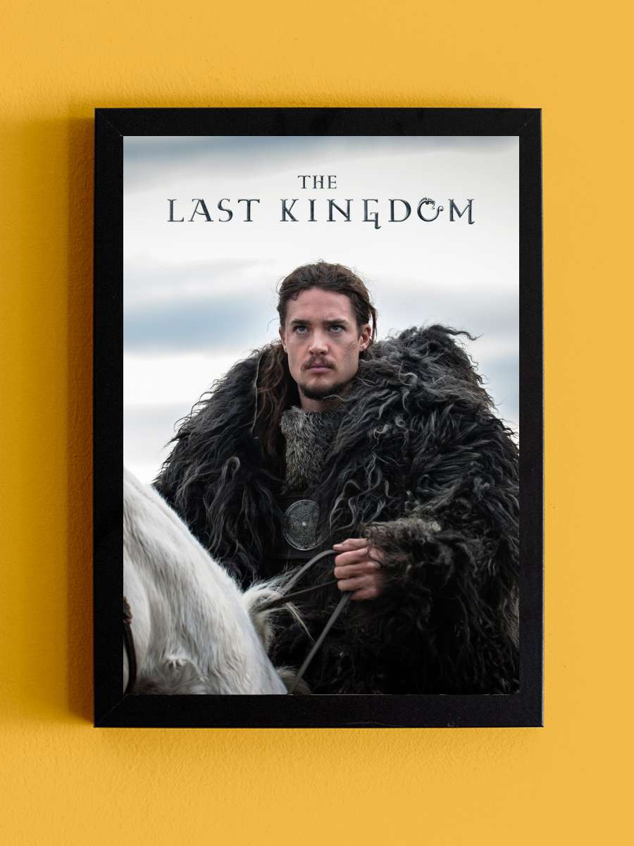 The Last Kingdom Dizi Tablo Siyah Çerçeveli Dizi Poster Duvar Tablo