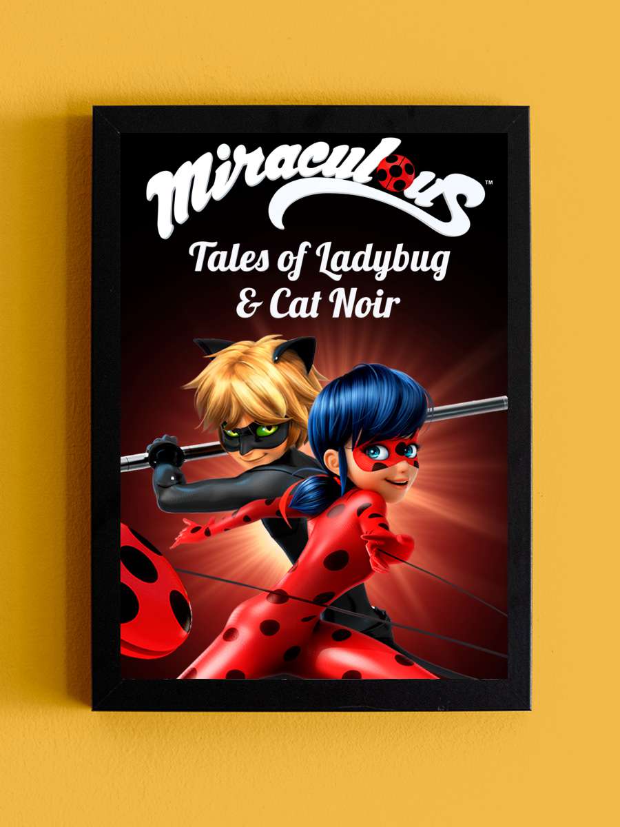 Mucize: Uğur Böceği ile Kara Kedi - Miraculous, les aventures de Ladybug et Chat Noir Dizi Tablo Siyah Çerçeveli Dizi Poster Duvar Tablo