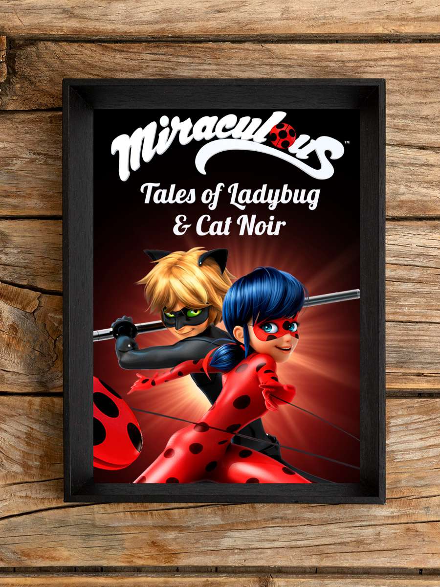 Mucize: Uğur Böceği ile Kara Kedi - Miraculous, les aventures de Ladybug et Chat Noir Dizi Tablo Siyah Çerçeveli Dizi Poster Duvar Tablo