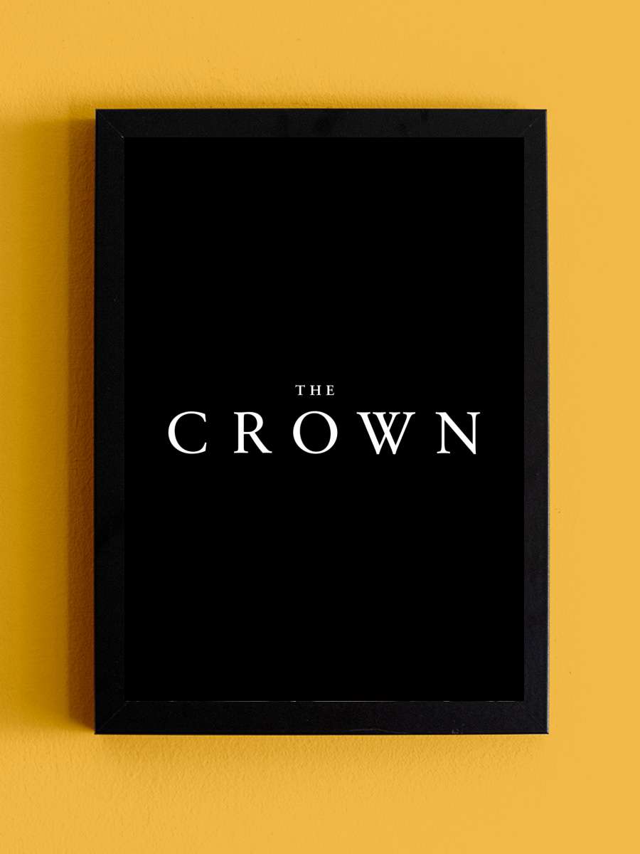 The Crown Dizi Tablo Siyah Çerçeveli Dizi Poster Duvar Tablo