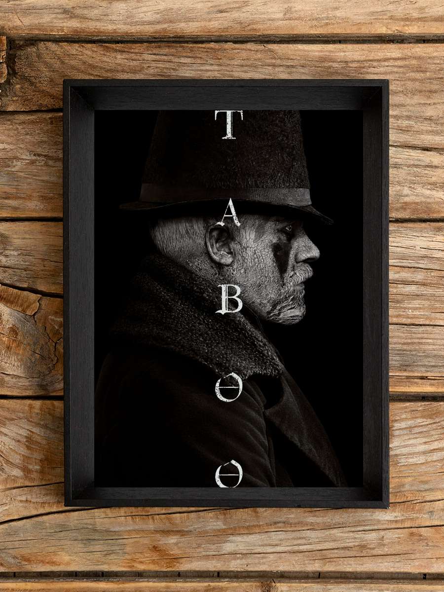 Taboo Dizi Tablo Siyah Çerçeveli Dizi Poster Duvar Tablo