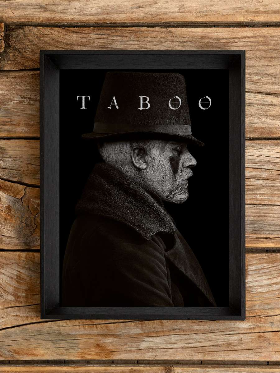 Taboo Dizi Tablo Siyah Çerçeveli Dizi Poster Duvar Tablo