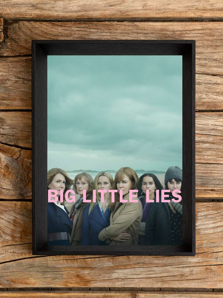 Big Little Lies Dizi Tablo Siyah Çerçeveli Dizi Poster Duvar Tablo