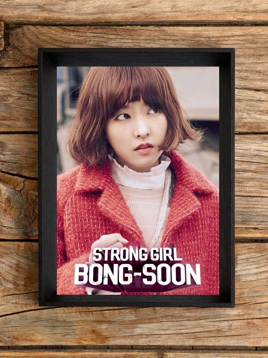 Strong Woman Do Bong-Soon - 힘쎈여자 도봉순 Dizi Tablo Siyah Çerçeveli Dizi Poster Duvar Tablo