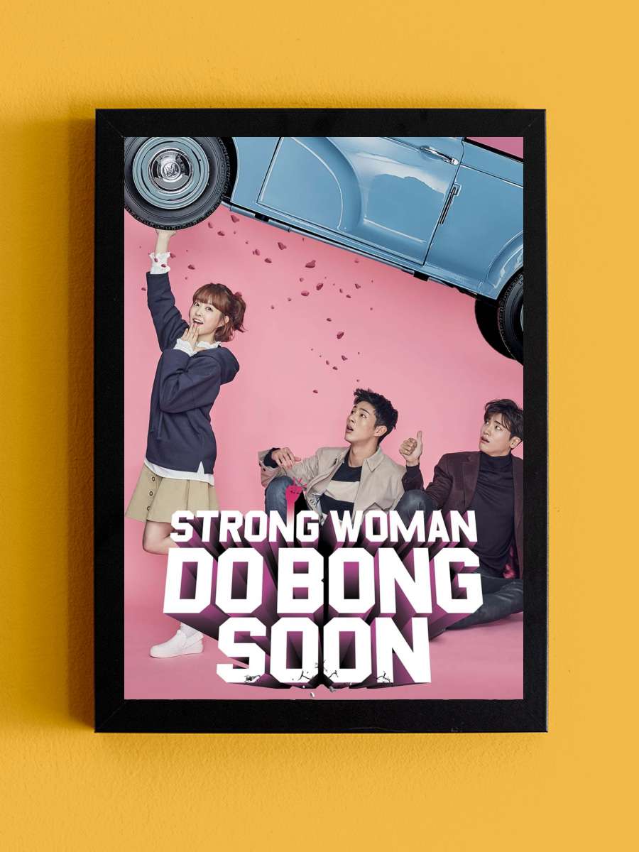 Strong Woman Do Bong-Soon - 힘쎈여자 도봉순 Dizi Tablo Siyah Çerçeveli Dizi Poster Duvar Tablo