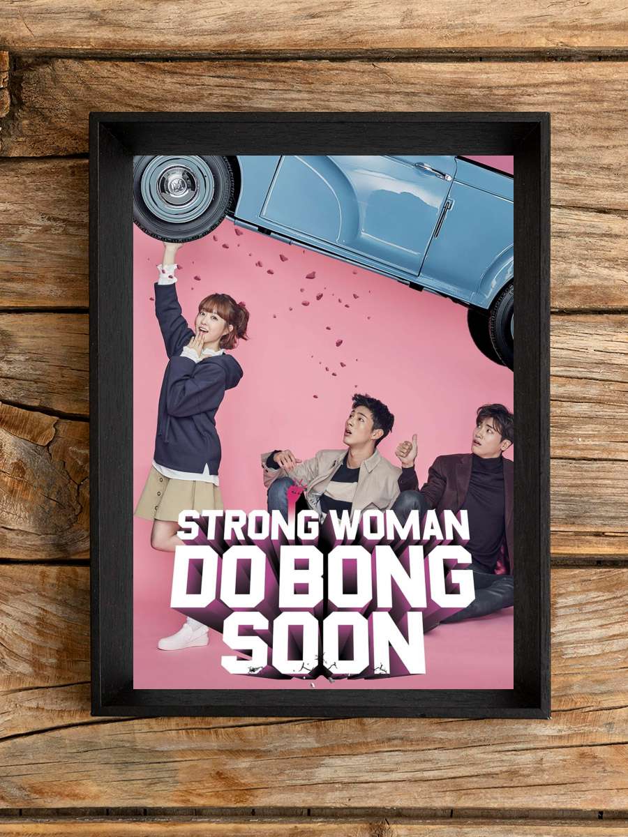 Strong Woman Do Bong-Soon - 힘쎈여자 도봉순 Dizi Tablo Siyah Çerçeveli Dizi Poster Duvar Tablo