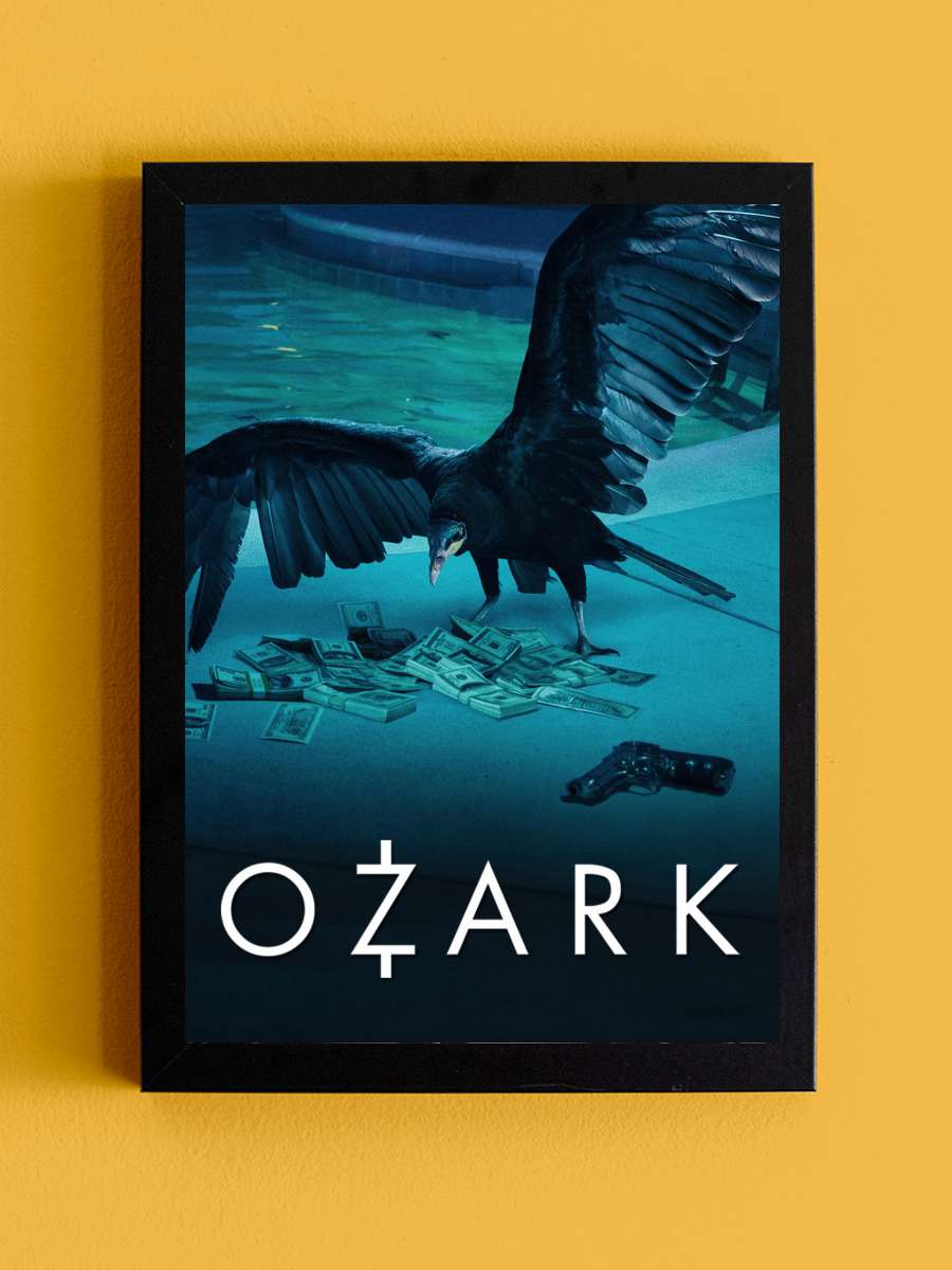 Ozark Dizi Tablo Siyah Çerçeveli Dizi Poster Duvar Tablo