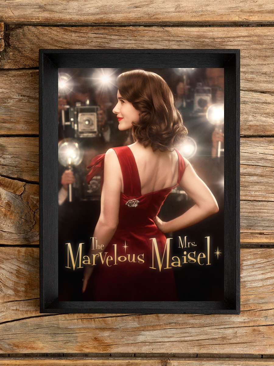 Muhteşem Bayan Maisel - The Marvelous Mrs. Maisel Dizi Tablo Siyah Çerçeveli Dizi Poster Duvar Tablo