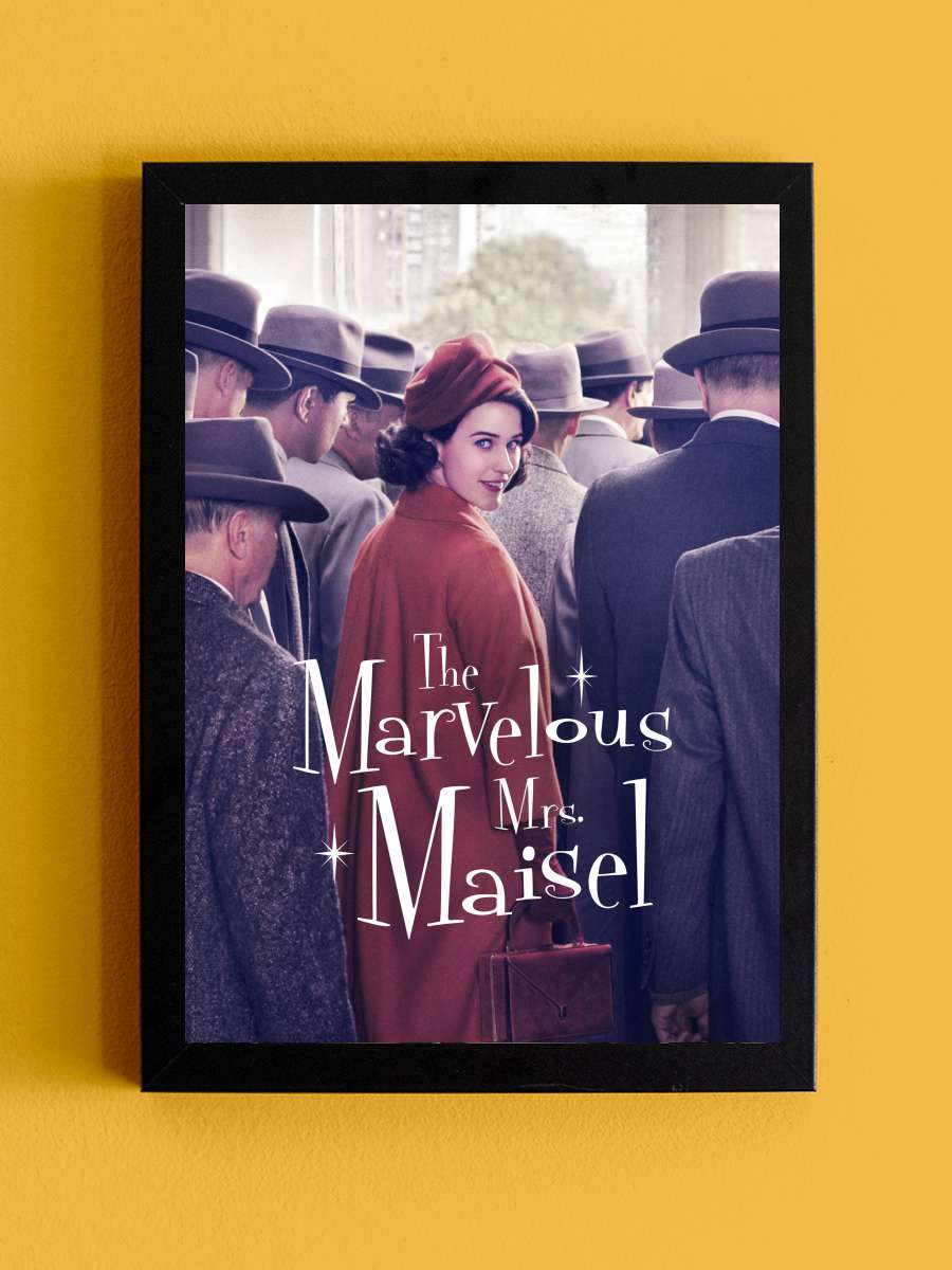 Muhteşem Bayan Maisel - The Marvelous Mrs. Maisel Dizi Tablo Siyah Çerçeveli Dizi Poster Duvar Tablo