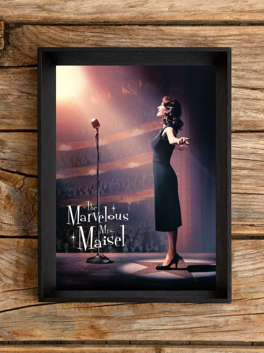 Muhteşem Bayan Maisel - The Marvelous Mrs. Maisel Dizi Tablo Siyah Çerçeveli Dizi Poster Duvar Tablo