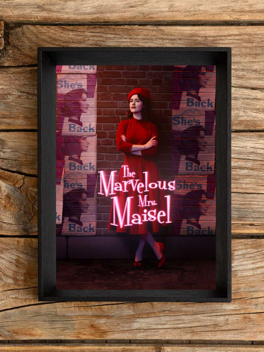 Muhteşem Bayan Maisel - The Marvelous Mrs. Maisel Dizi Tablo Siyah Çerçeveli Dizi Poster Duvar Tablo