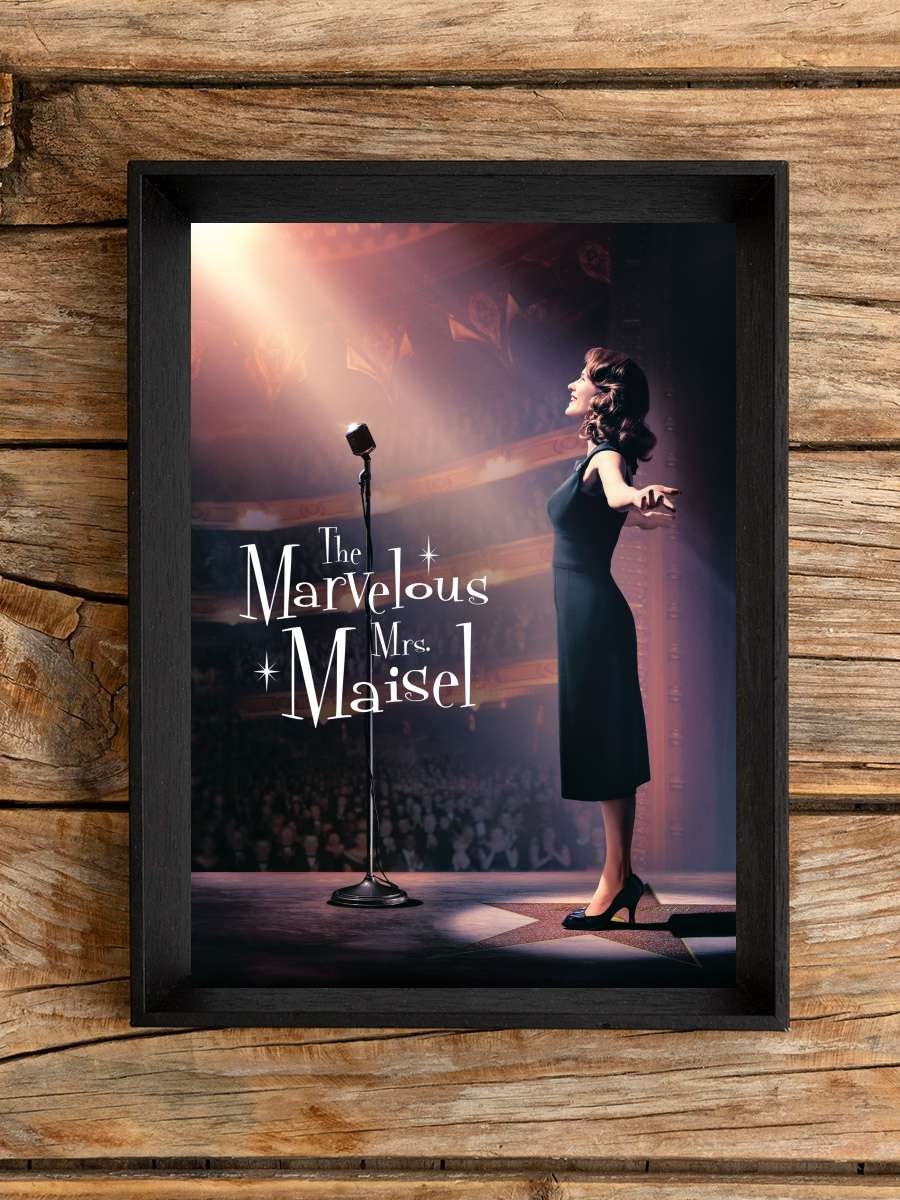 Muhteşem Bayan Maisel - The Marvelous Mrs. Maisel Dizi Tablo Siyah Çerçeveli Dizi Poster Duvar Tablo