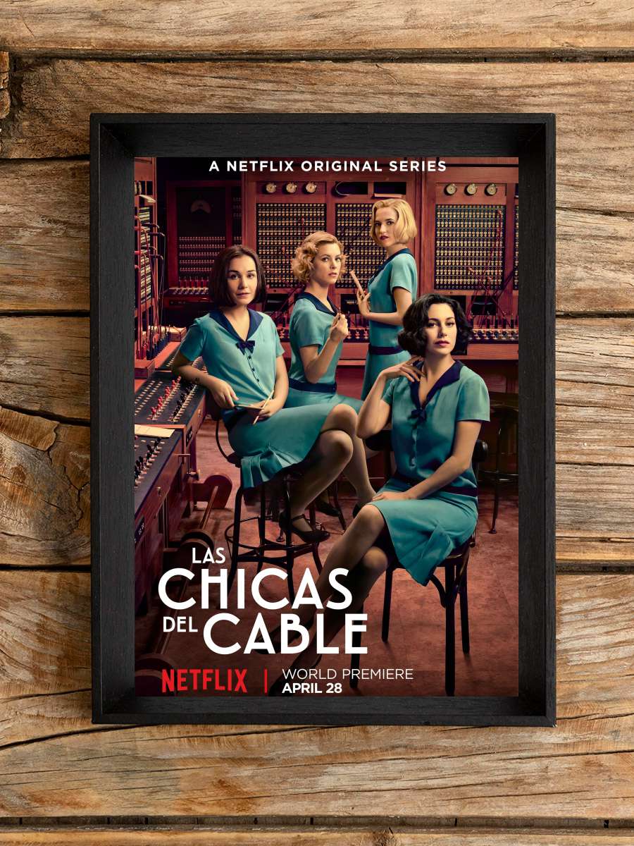 Kablo Kızları - Las chicas del cable Dizi Tablo Siyah Çerçeveli Dizi Poster Duvar Tablo