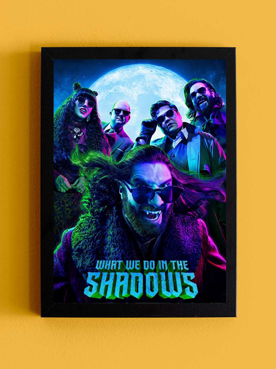 What We Do in the Shadows Dizi Tablo Siyah Çerçeveli Dizi Poster Duvar Tablo