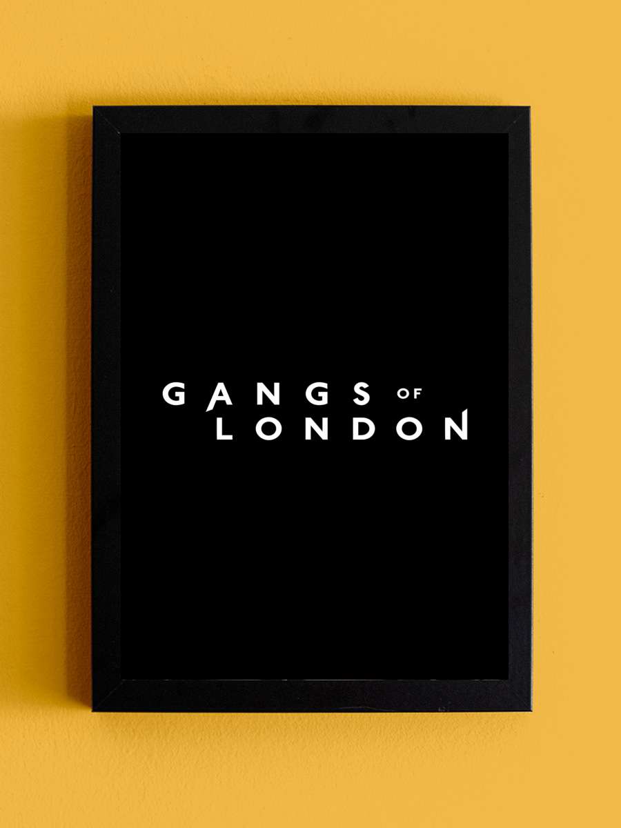 Londra Çeteleri - Gangs of London Dizi Tablo Siyah Çerçeveli Dizi Poster Duvar Tablo