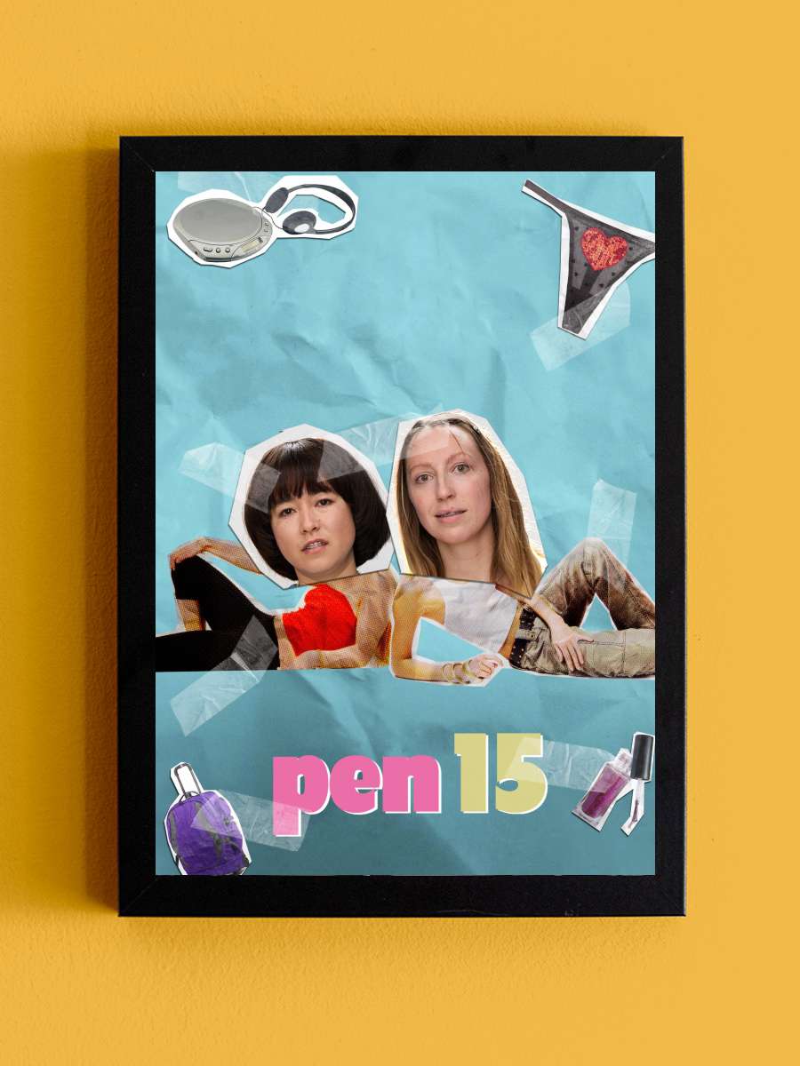 PEN15 Dizi Tablo Siyah Çerçeveli Dizi Poster Duvar Tablo