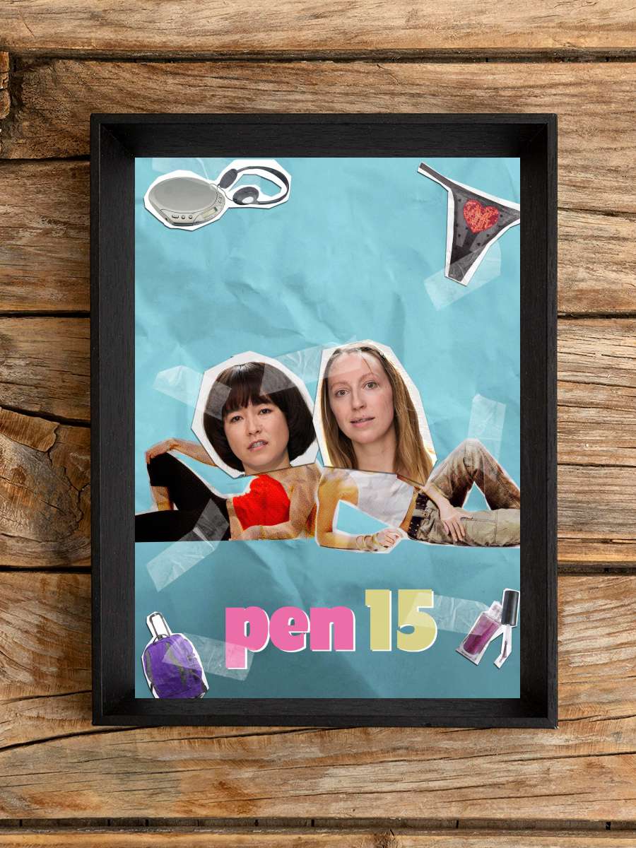 PEN15 Dizi Tablo Siyah Çerçeveli Dizi Poster Duvar Tablo