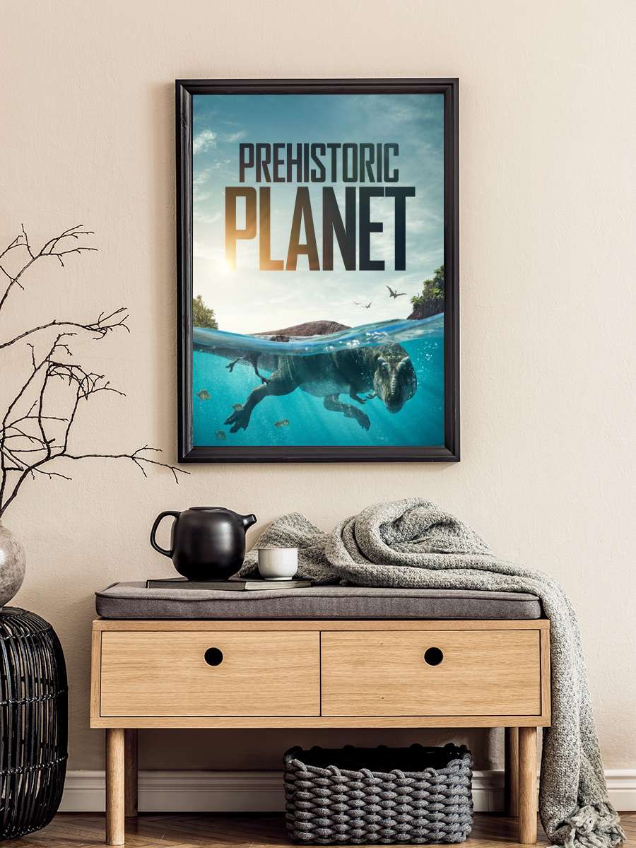 Prehistoric Planet Dizi Tablo Siyah Çerçeveli Dizi Poster Duvar Tablo