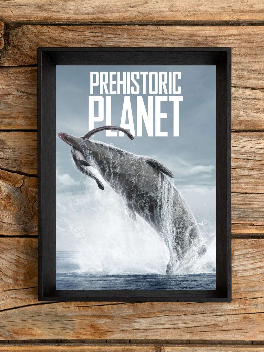 Prehistoric Planet Dizi Tablo Siyah Çerçeveli Dizi Poster Duvar Tablo