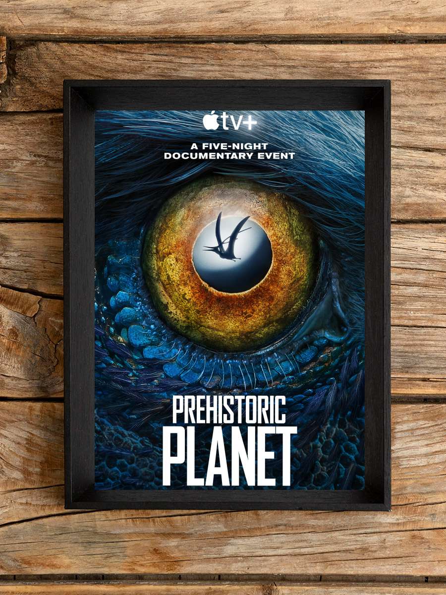 Prehistoric Planet Dizi Tablo Siyah Çerçeveli Dizi Poster Duvar Tablo