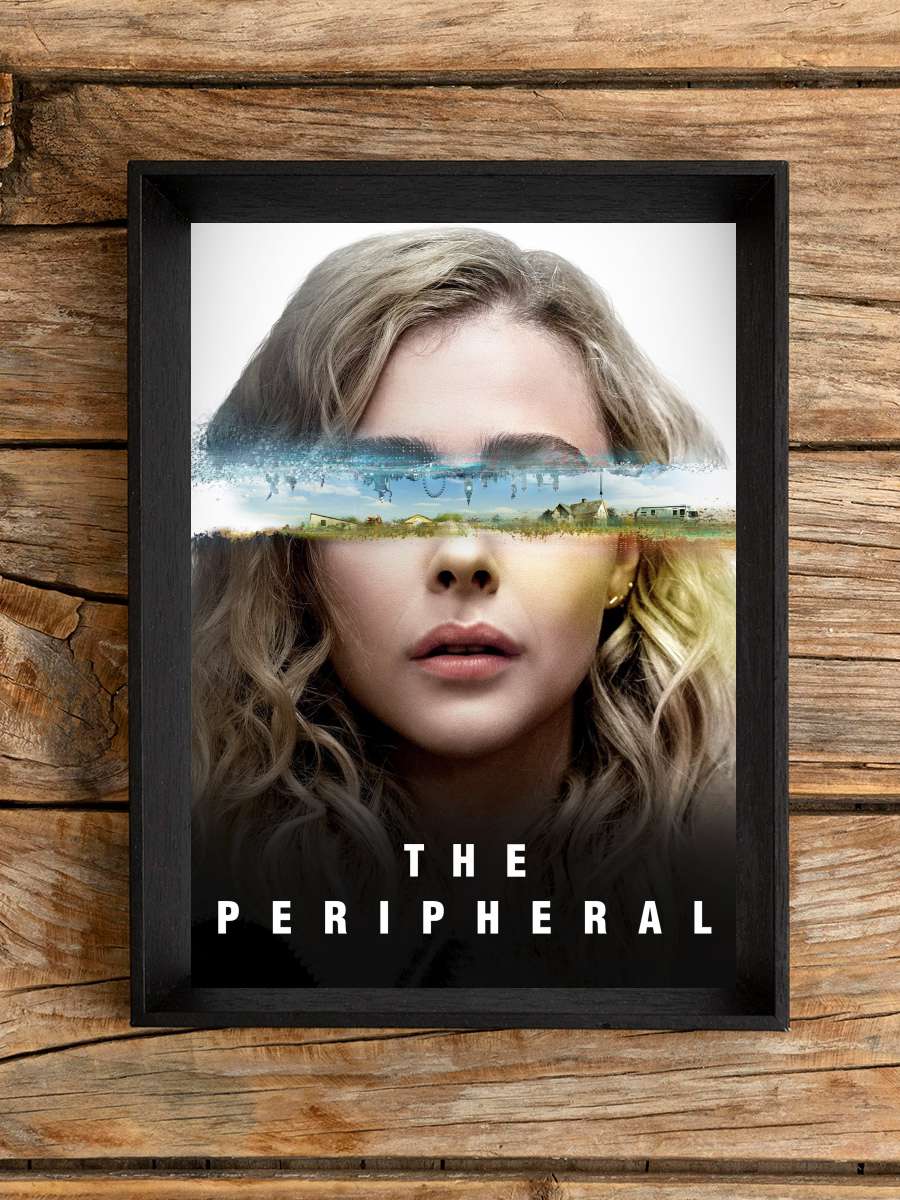 The Peripheral Dizi Tablo Siyah Çerçeveli Dizi Poster Duvar Tablo