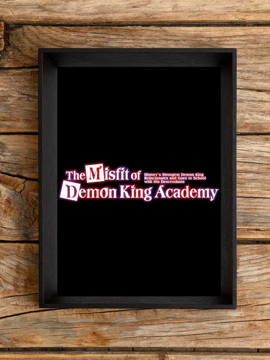 The Misfit of Demon King Academy - 魔王学院の不適合者 ～史上最強の魔王の始祖、転生して子孫たちの学校へ通う～ Dizi Tablo Siyah Çerçeveli Dizi Poster Duvar Tablo