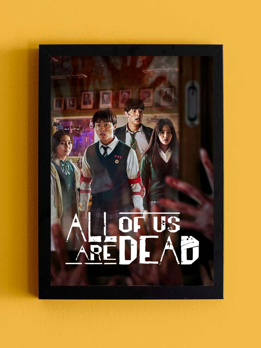 All of Us Are Dead - 지금 우리 학교는 Dizi Tablo Siyah Çerçeveli Dizi Poster Duvar Tablo