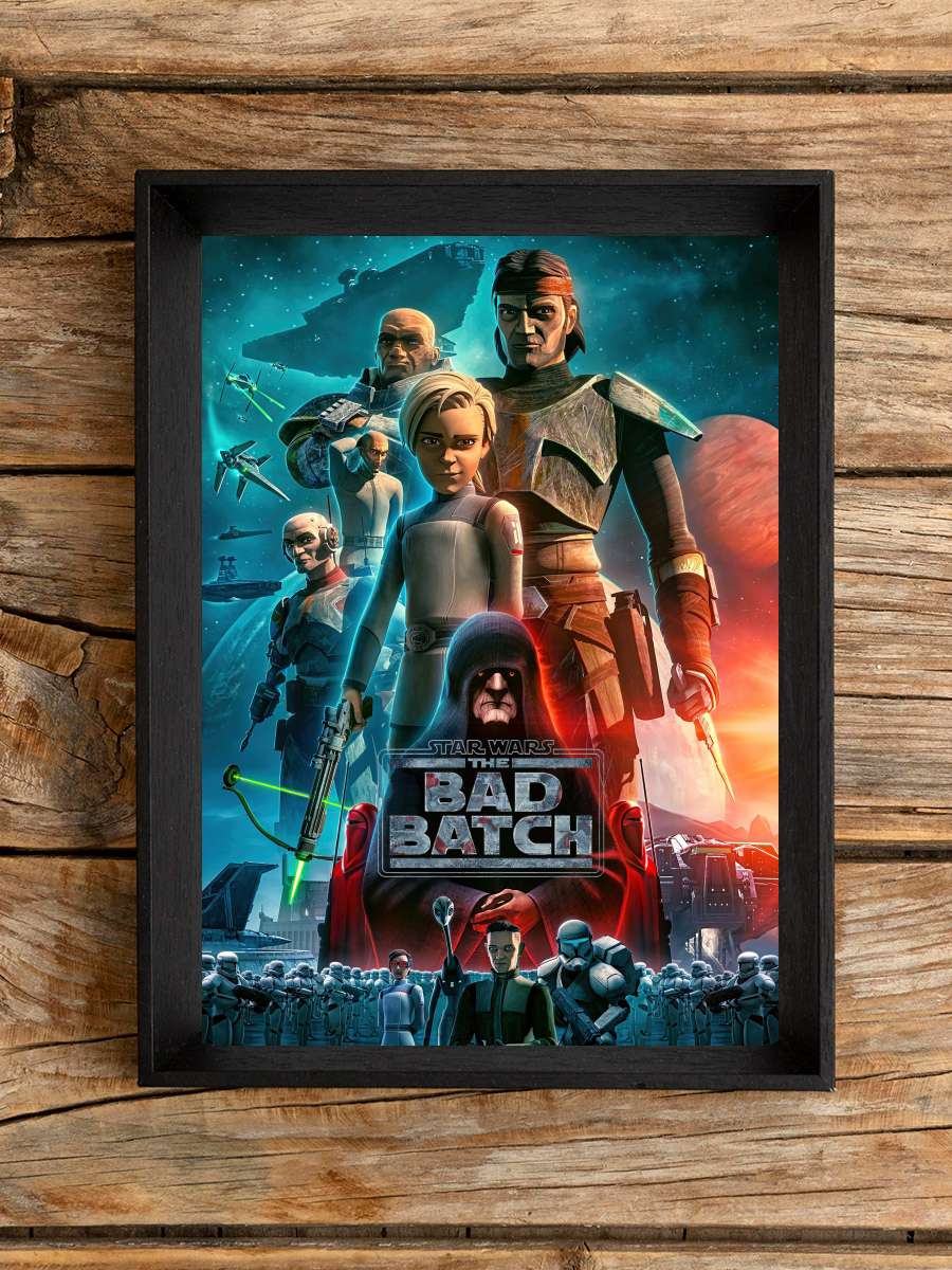 Star Wars: The Bad Batch Dizi Tablo Siyah Çerçeveli Dizi Poster Duvar Tablo