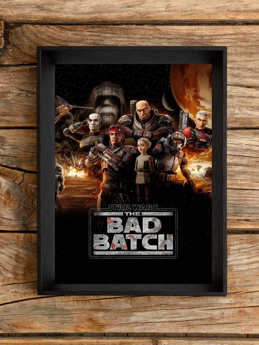 Star Wars: The Bad Batch Dizi Tablo Siyah Çerçeveli Dizi Poster Duvar Tablo