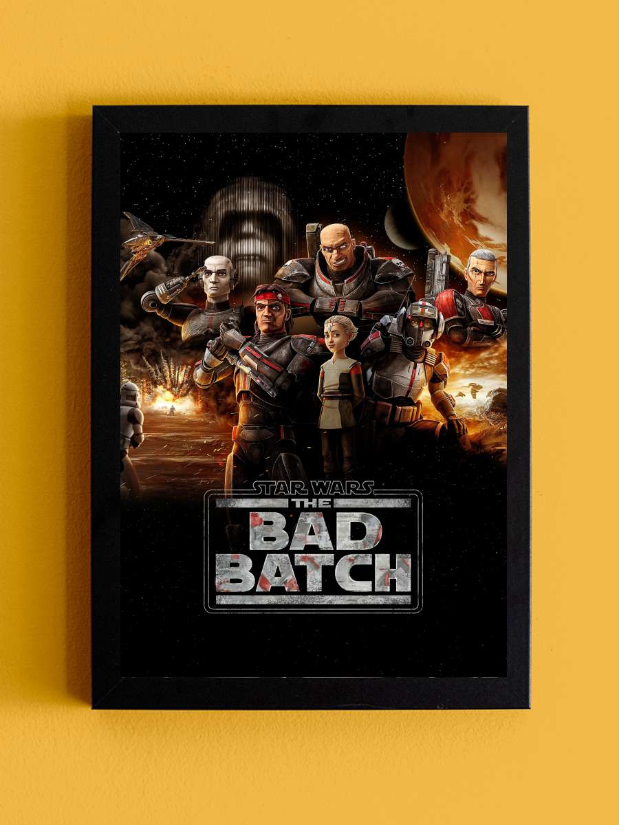 Star Wars: The Bad Batch Dizi Tablo Siyah Çerçeveli Dizi Poster Duvar Tablo