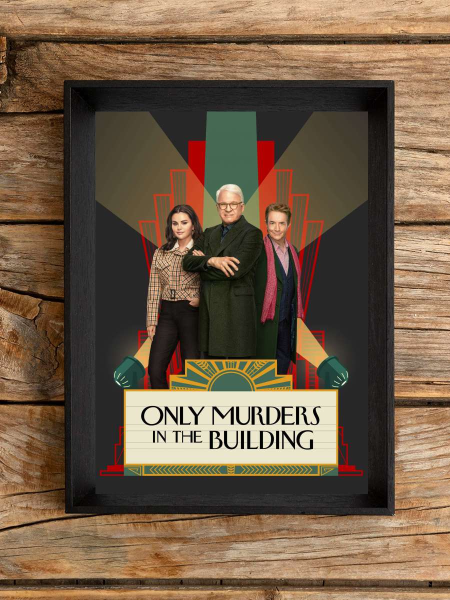 Only Murders in the Building Dizi Tablo Siyah Çerçeveli Dizi Poster Duvar Tablo