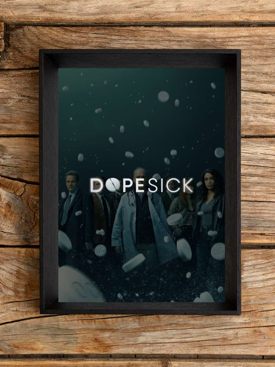 Dopesick Dizi Tablo Siyah Çerçeveli Dizi Poster Duvar Tablo