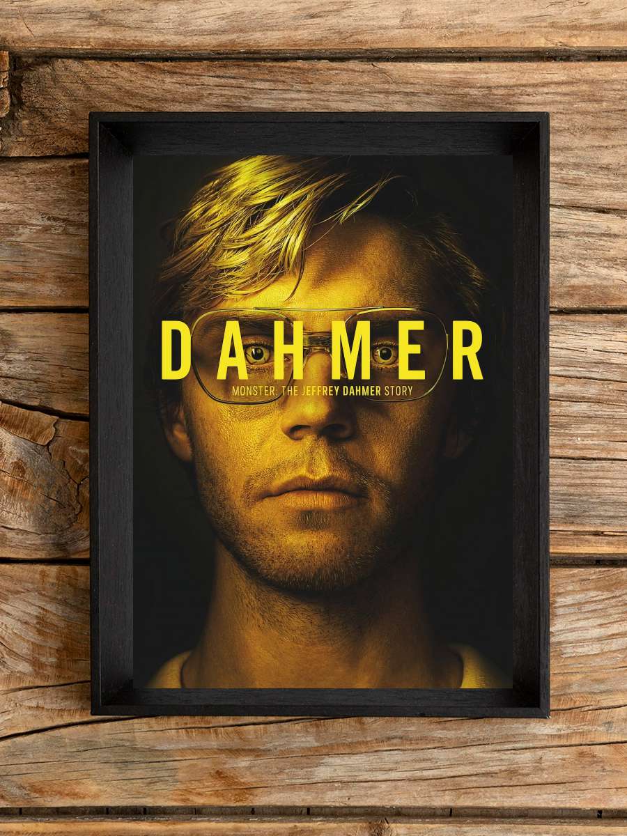 DAHMER - Canavar: Jeffrey Dahmer’ın Hikâyesi - DAHMER - Monster: The Jeffrey Dahmer Story Dizi Tablo Siyah Çerçeveli Dizi Poster Duvar Tablo