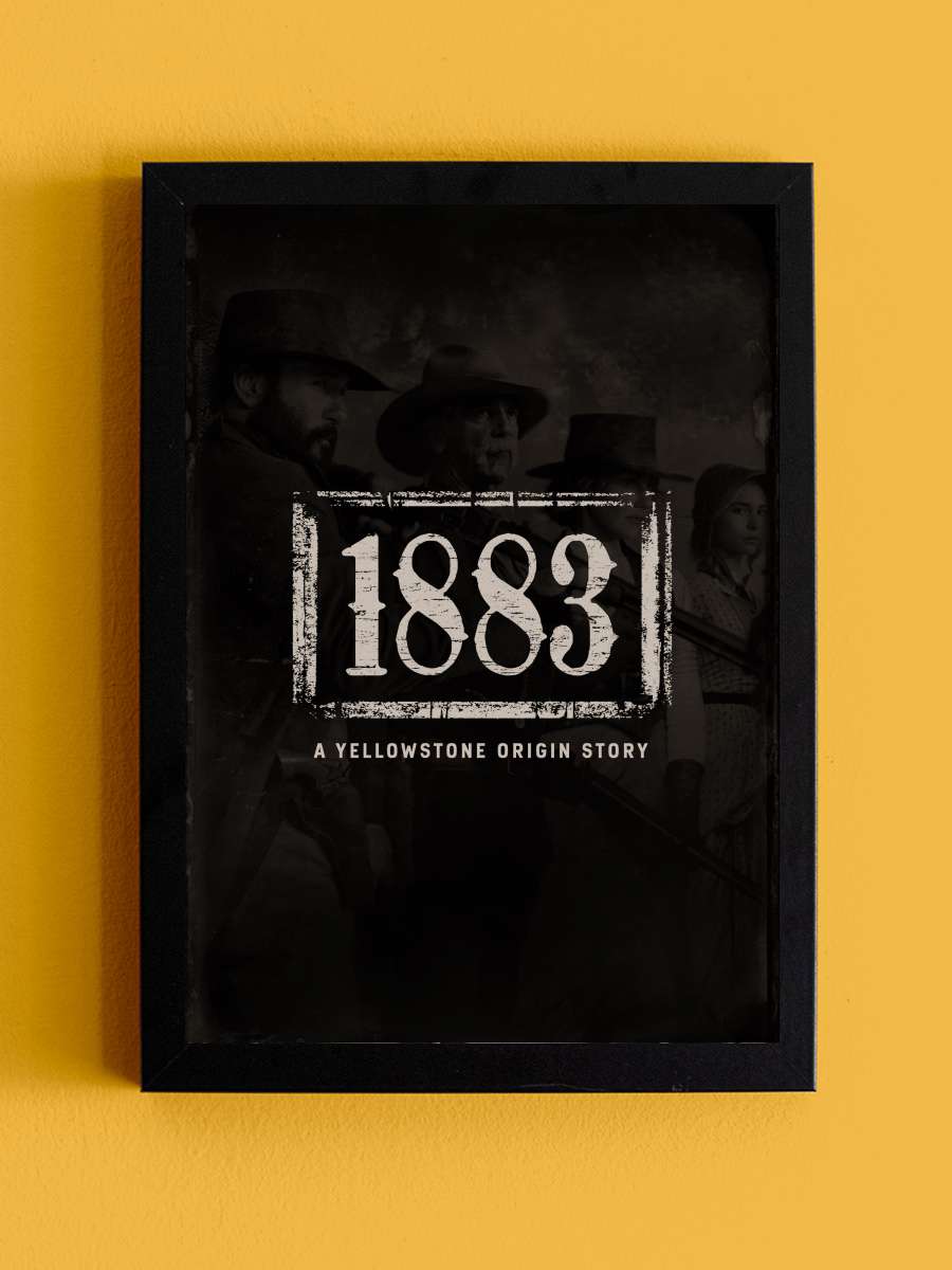 1883 Dizi Tablo Siyah Çerçeveli Dizi Poster Duvar Tablo