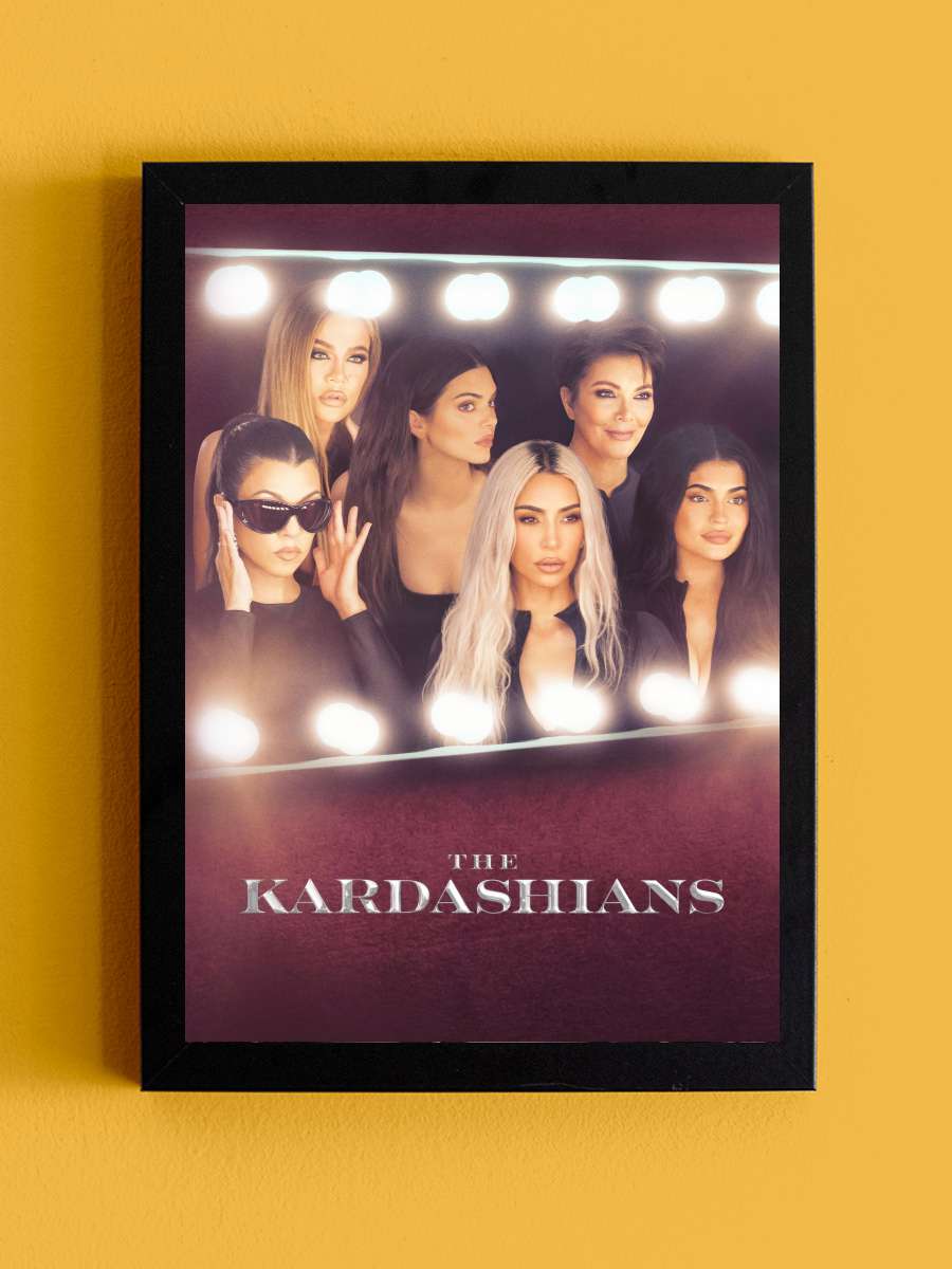 The Kardashians Dizi Tablo Siyah Çerçeveli Dizi Poster Duvar Tablo