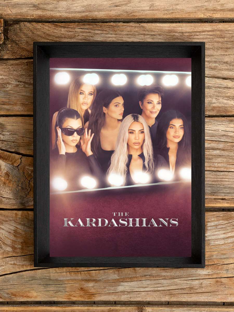 The Kardashians Dizi Tablo Siyah Çerçeveli Dizi Poster Duvar Tablo