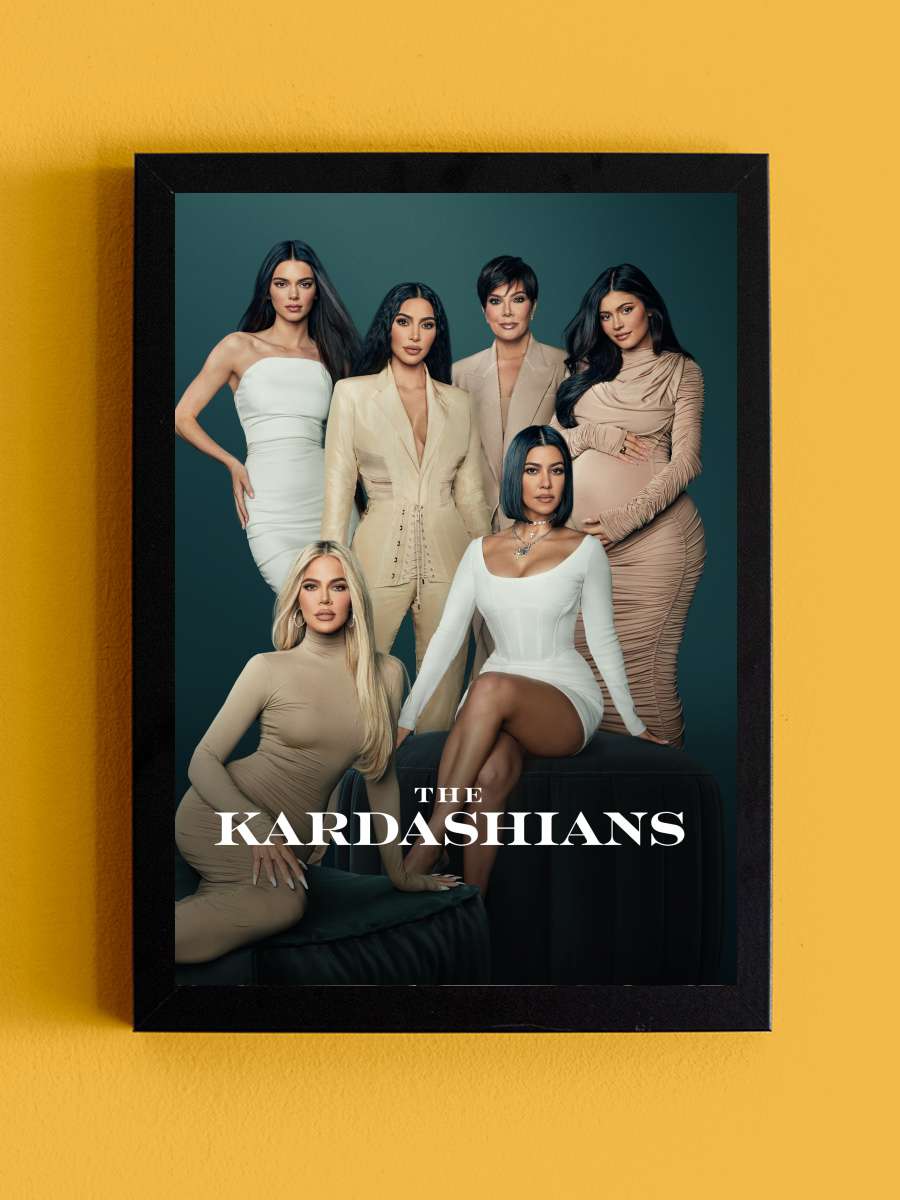 The Kardashians Dizi Tablo Siyah Çerçeveli Dizi Poster Duvar Tablo