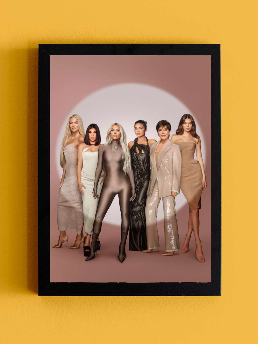 The Kardashians Dizi Tablo Siyah Çerçeveli Dizi Poster Duvar Tablo