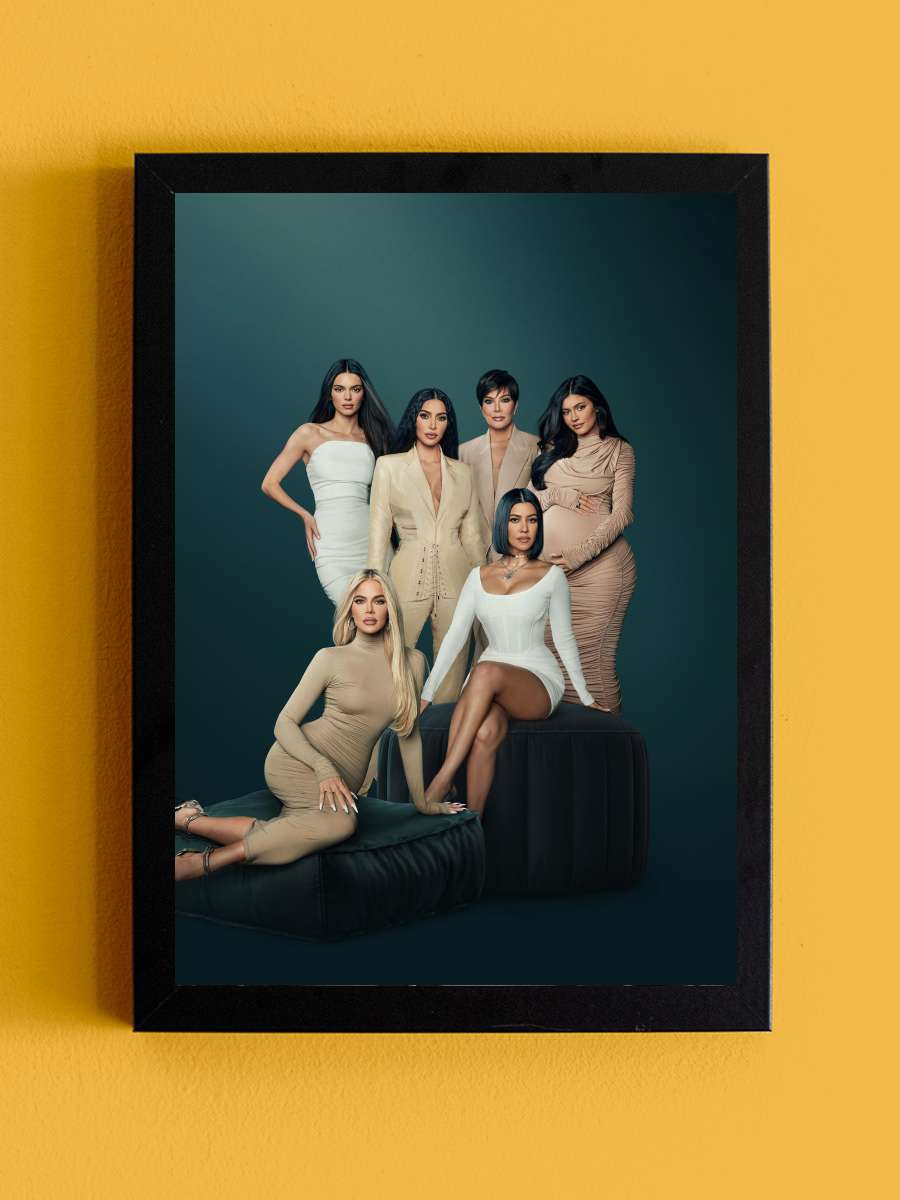 The Kardashians Dizi Tablo Siyah Çerçeveli Dizi Poster Duvar Tablo