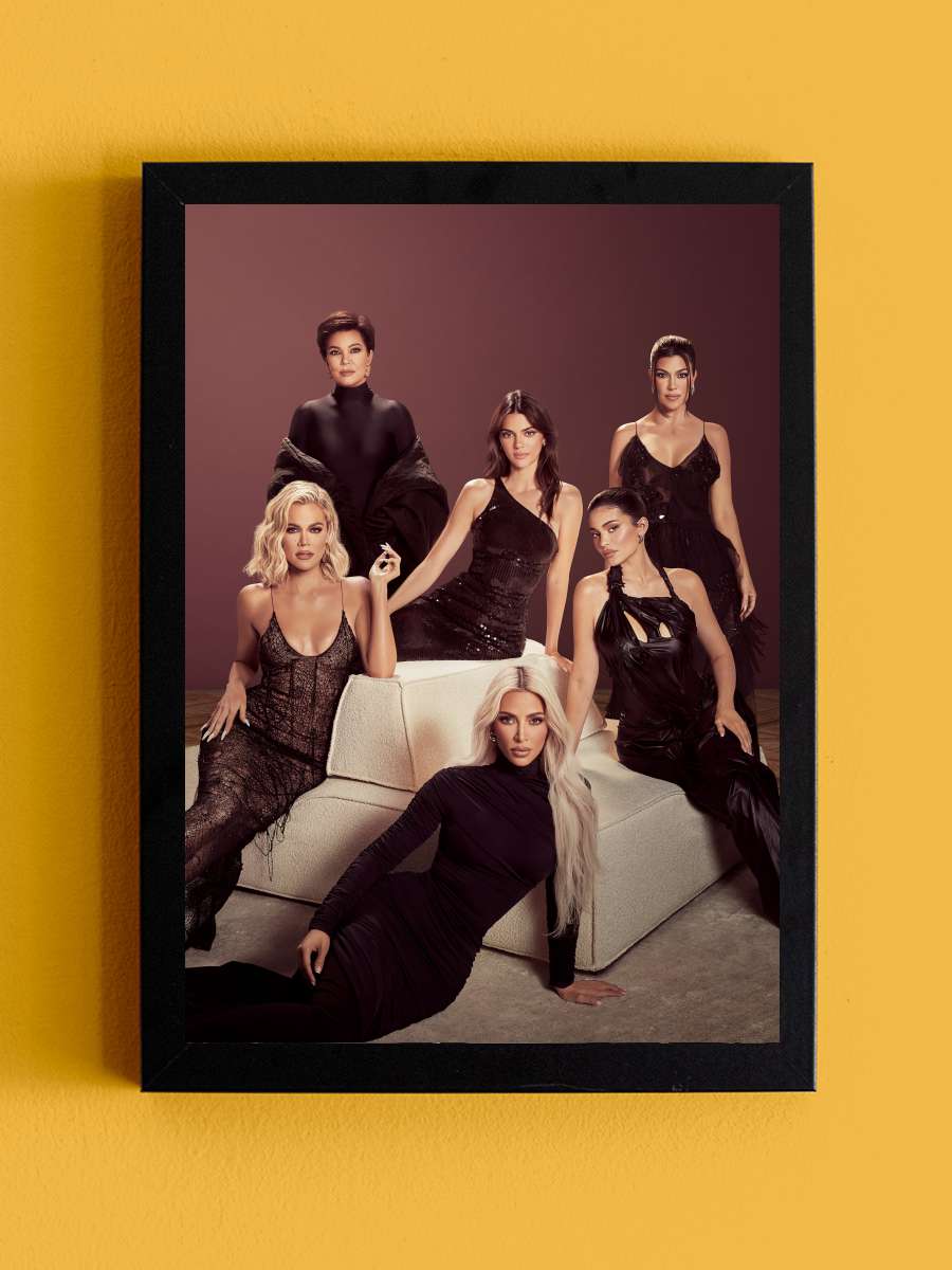 The Kardashians Dizi Tablo Siyah Çerçeveli Dizi Poster Duvar Tablo