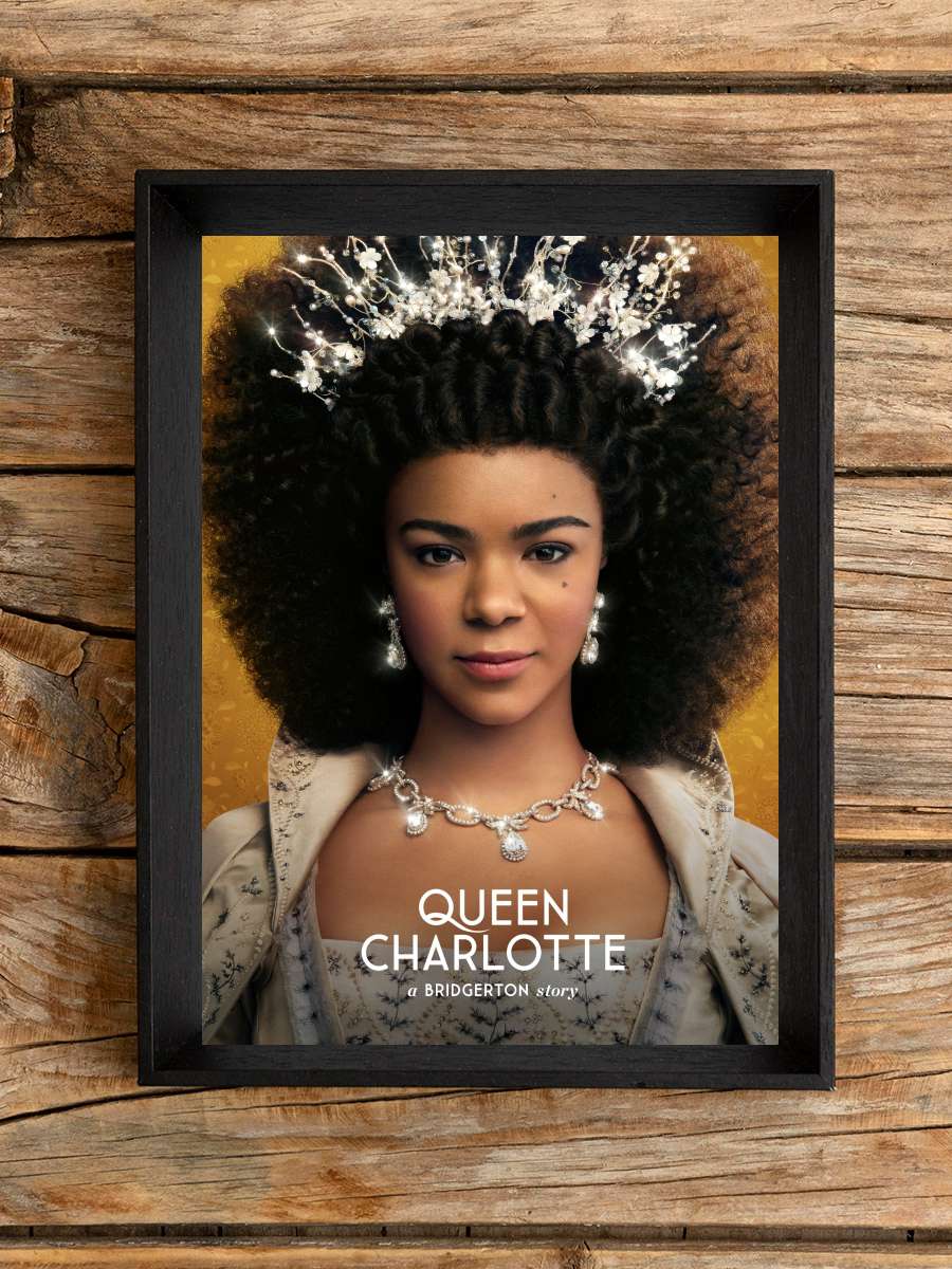 Queen Charlotte: A Bridgerton Story Dizi Tablo Siyah Çerçeveli Dizi Poster Duvar Tablo