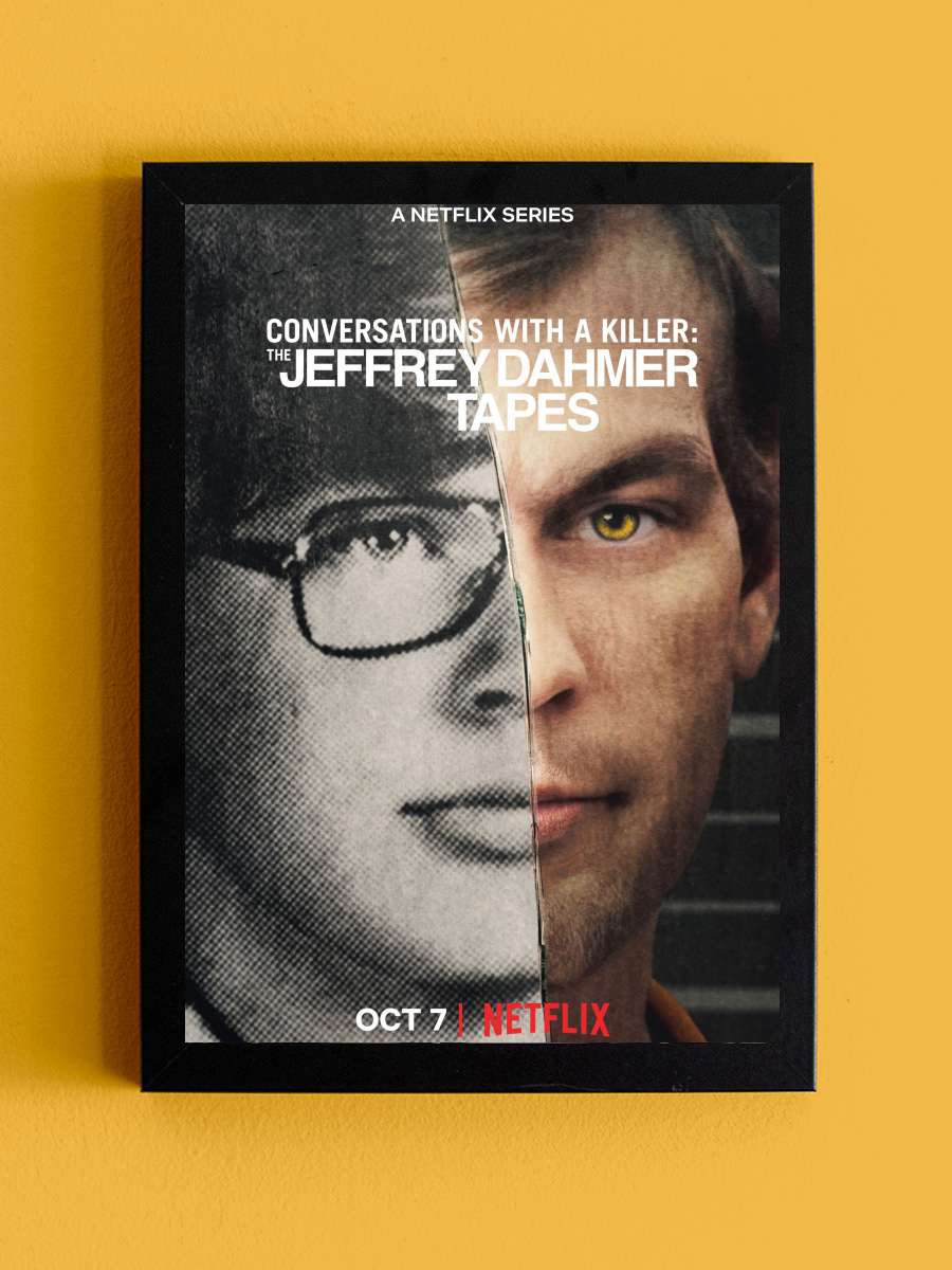 Bir Katilin İfadeleri: Jeffrey Dahmer - Conversations with a Killer: The Jeffrey Dahmer Tapes Dizi Tablo Siyah Çerçeveli Dizi Poster Duvar Tablo