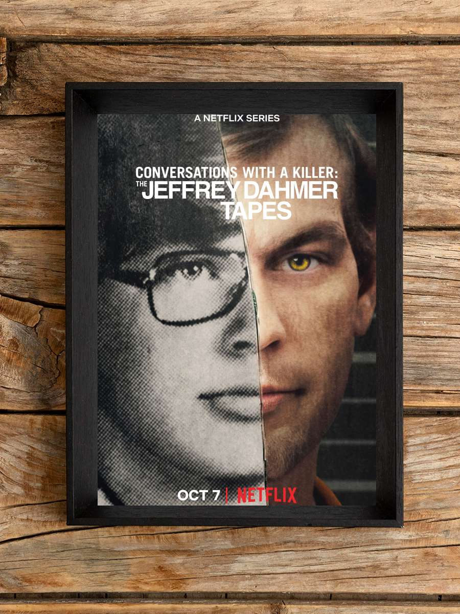 Bir Katilin İfadeleri: Jeffrey Dahmer - Conversations with a Killer: The Jeffrey Dahmer Tapes Dizi Tablo Siyah Çerçeveli Dizi Poster Duvar Tablo