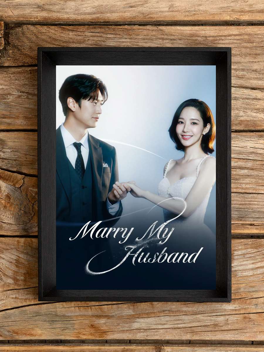 Marry My Husband - 내 남편과 결혼해줘 Dizi Tablo Siyah Çerçeveli Dizi Poster Duvar Tablo