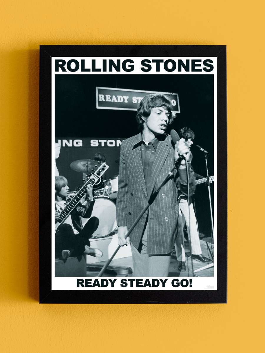 Rolling Stones - Ready Steady Go Müzik Poster Tablo Siyah Çerçeveli Yüksek Kalite Müzik Duvar Tablo