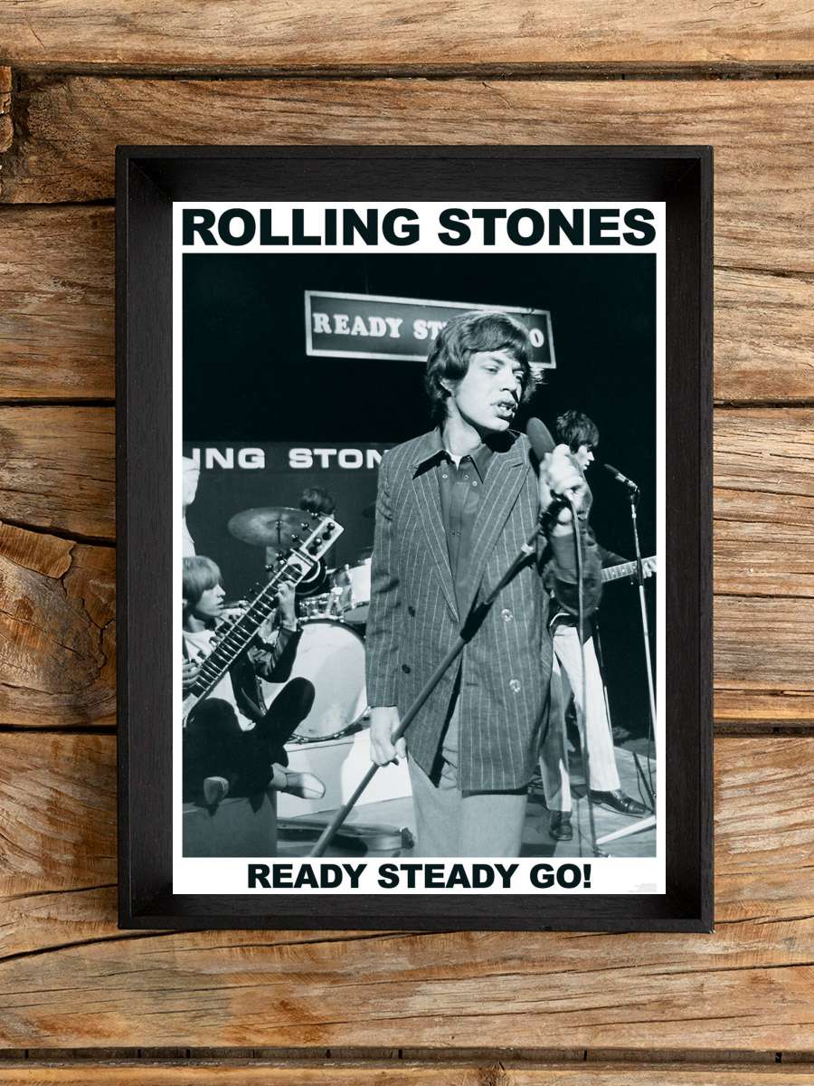 Rolling Stones - Ready Steady Go Müzik Poster Tablo Siyah Çerçeveli Yüksek Kalite Müzik Duvar Tablo