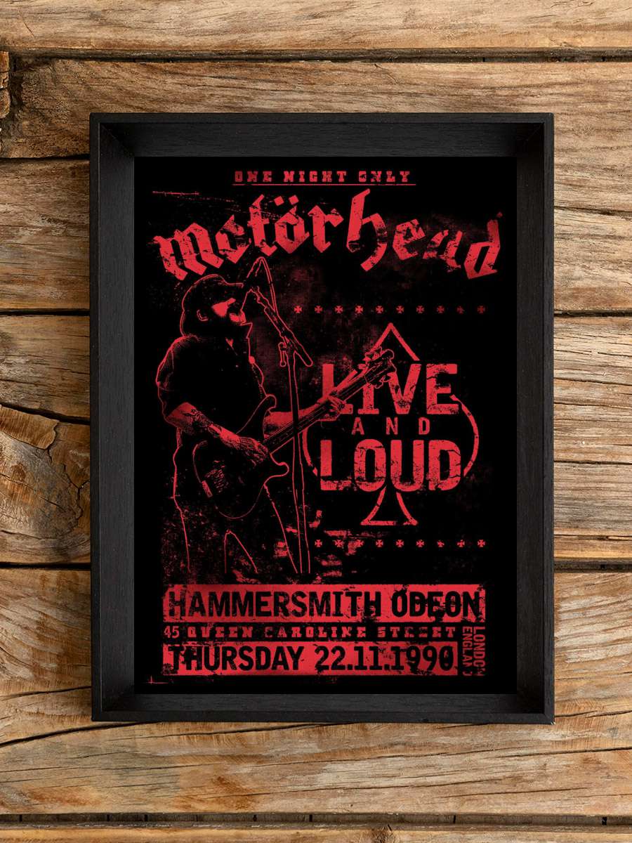 Motorhead - Live and Loud Müzik Poster Tablo Siyah Çerçeveli Yüksek Kalite Müzik Duvar Tablo