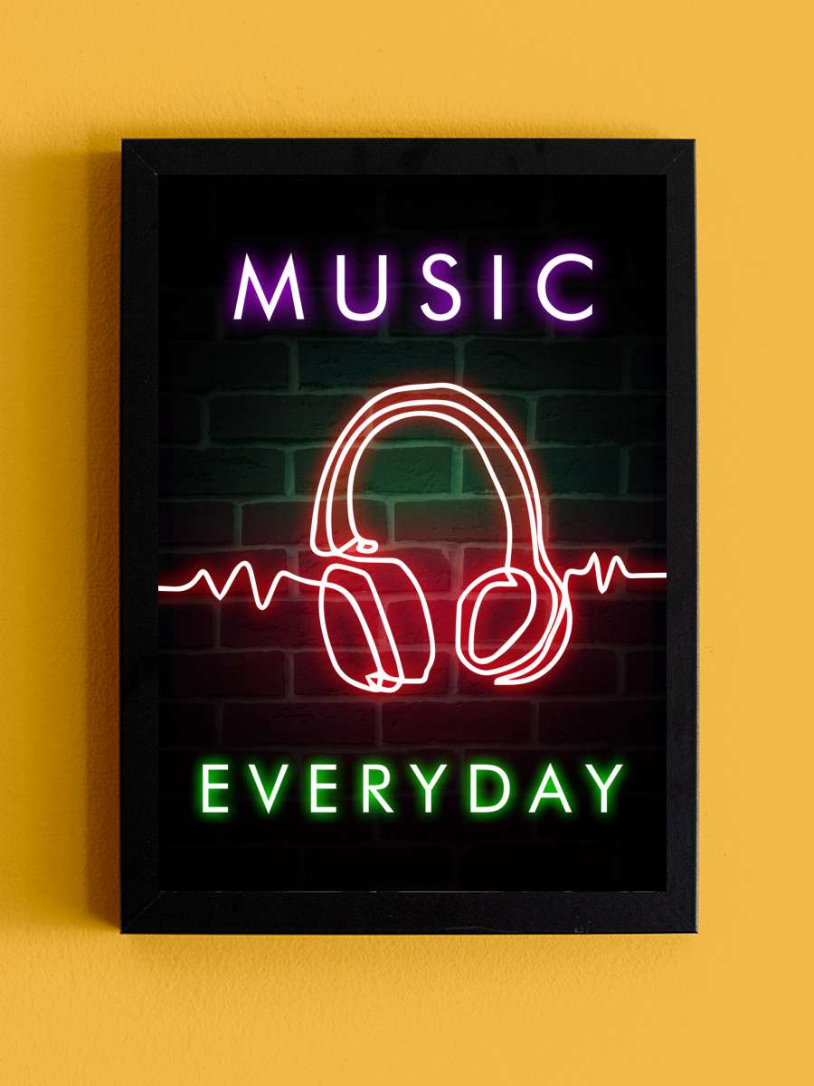 Music Everyday - Quote Müzik Poster Tablo Siyah Çerçeveli Yüksek Kalite Müzik Duvar Tablo